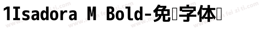 1Isadora M Bold字体转换